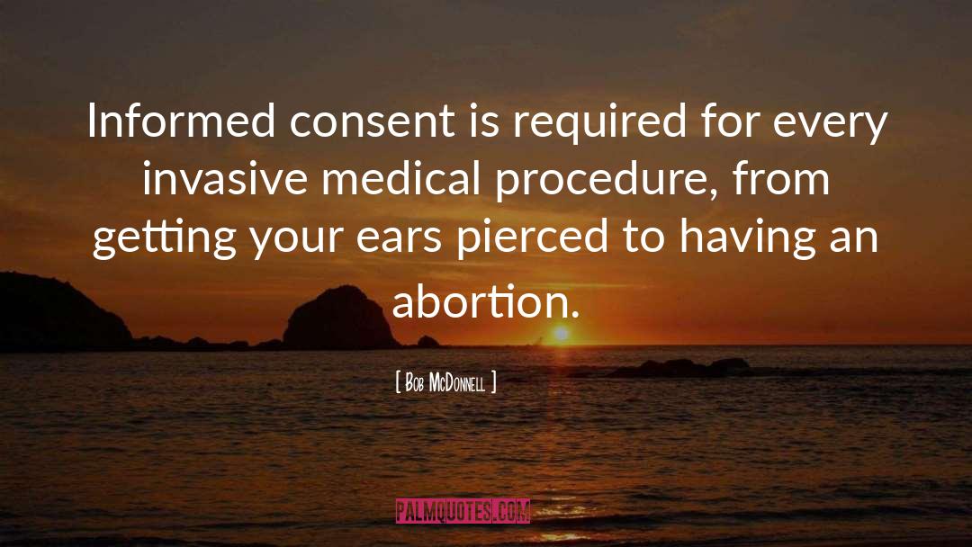 Informed Consent quotes by Bob McDonnell