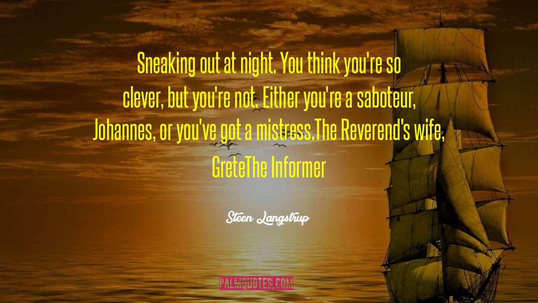 Informer quotes by Steen Langstrup