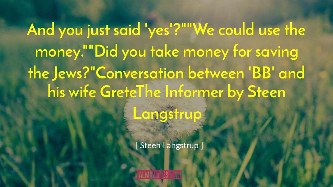 Informer quotes by Steen Langstrup