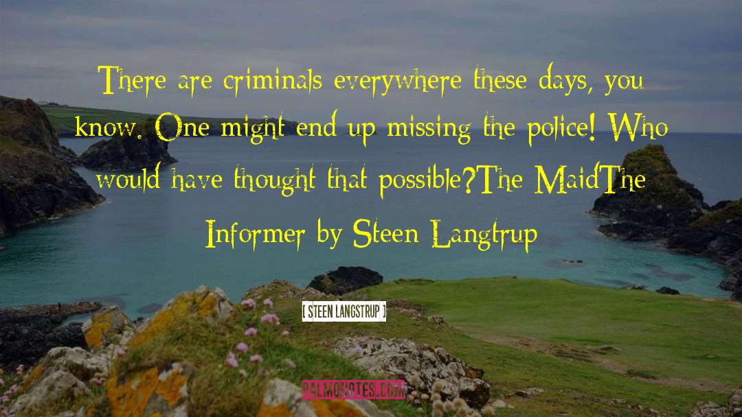 Informer quotes by Steen Langstrup