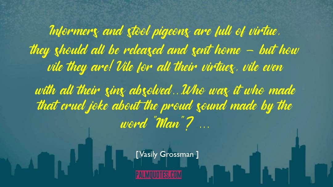 Informers quotes by Vasily Grossman