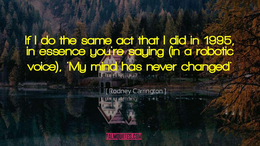 Informing The Mind quotes by Rodney Carrington
