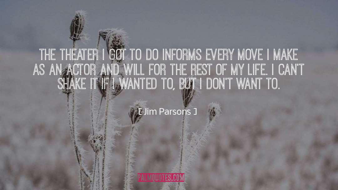 Informs quotes by Jim Parsons