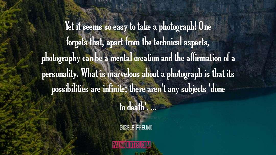 Infrared Photography quotes by Gisele Freund