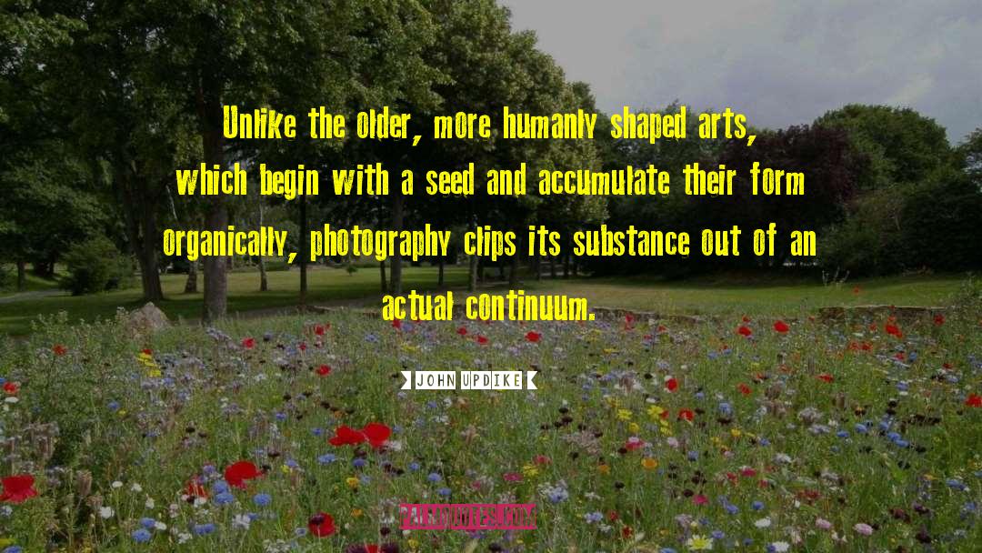 Infrared Photography quotes by John Updike