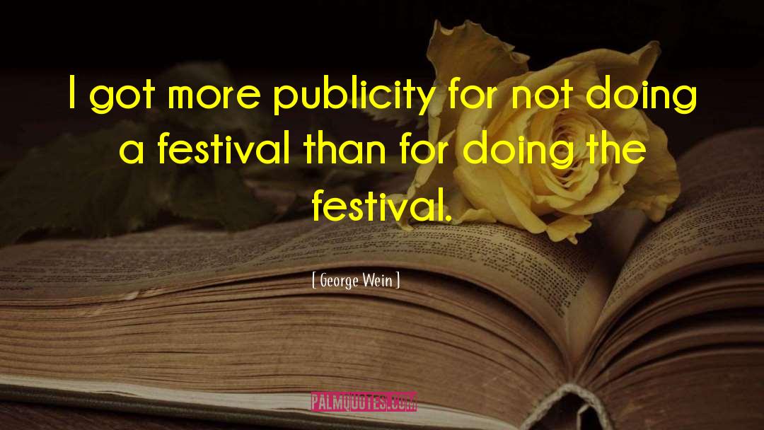 Infrasound Music Festival quotes by George Wein