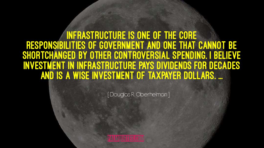 Infrastructure quotes by Douglas R. Oberhelman