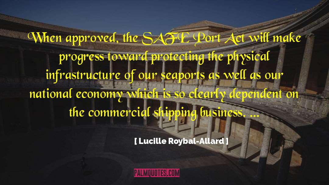 Infrastructure quotes by Lucille Roybal-Allard