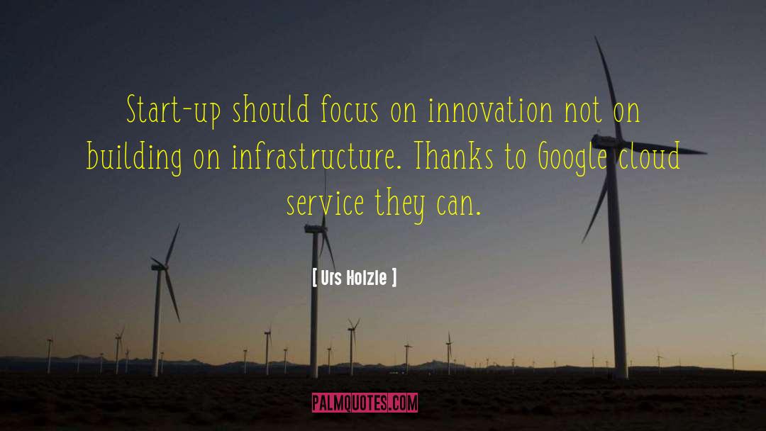 Infrastructure quotes by Urs Holzle