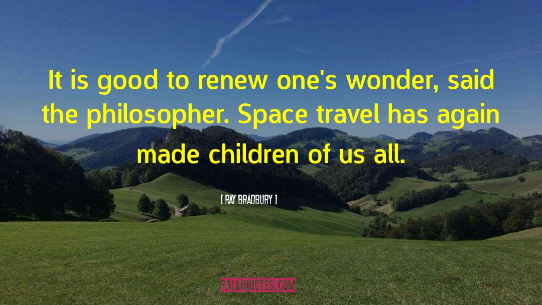 Infratemporal Space quotes by Ray Bradbury