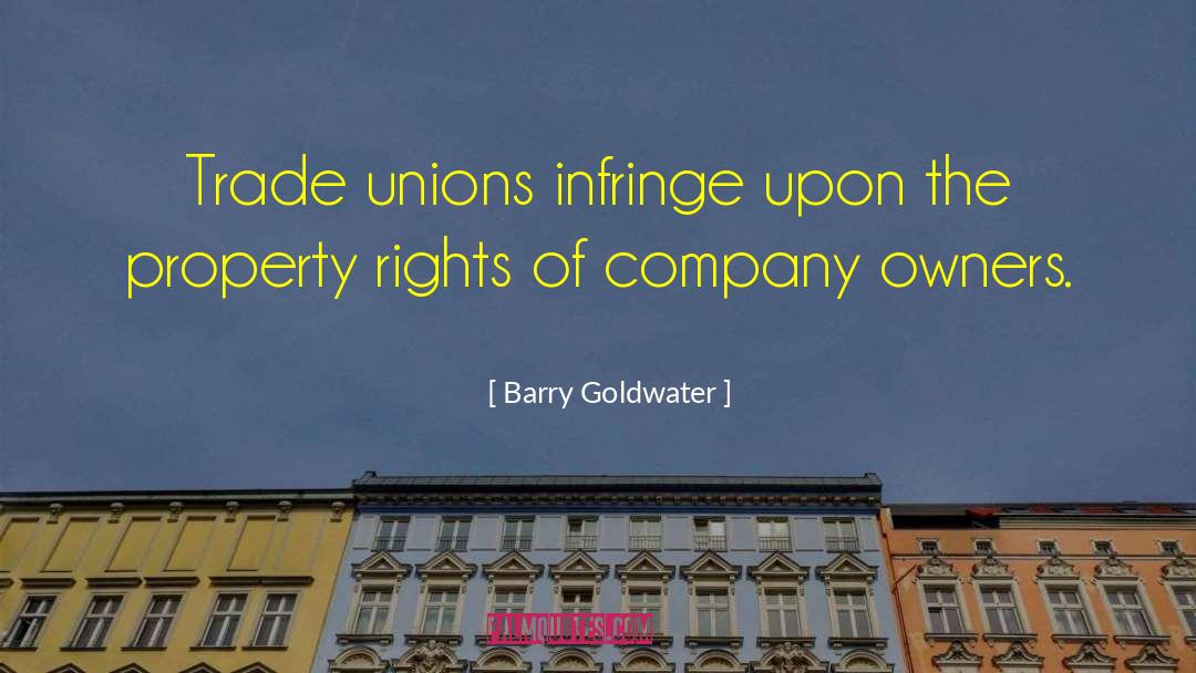 Infringe quotes by Barry Goldwater