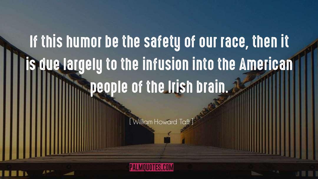 Infusion quotes by William Howard Taft