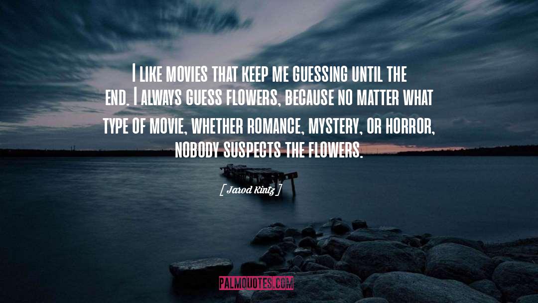 Ingenious Movie quotes by Jarod Kintz