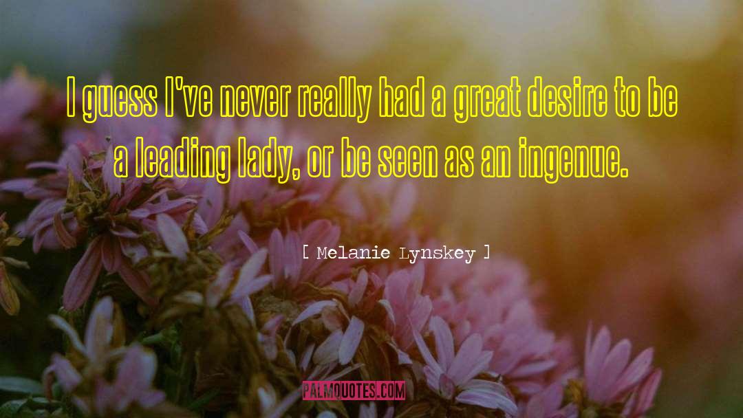 Ingenue quotes by Melanie Lynskey