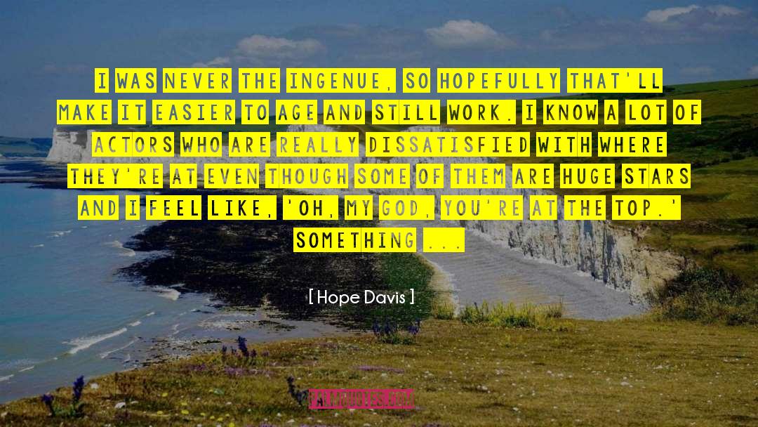 Ingenue quotes by Hope Davis