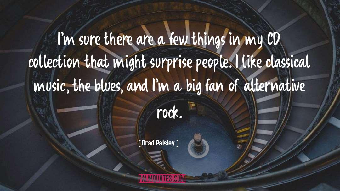 Inglorious Brad quotes by Brad Paisley