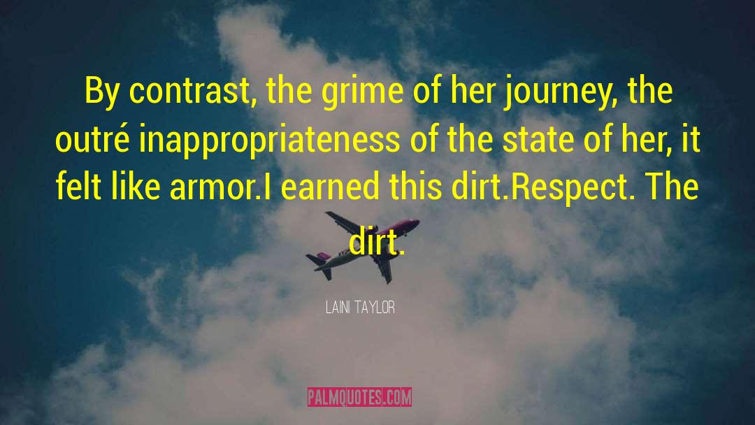 Ingrained Dirt quotes by Laini Taylor