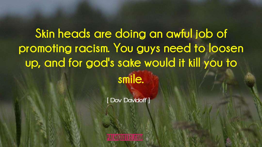 Ingrained Racism quotes by Dov Davidoff