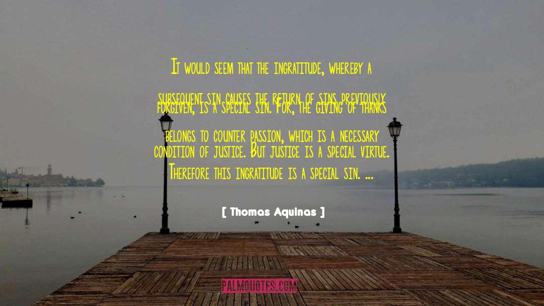 Ingratitude quotes by Thomas Aquinas