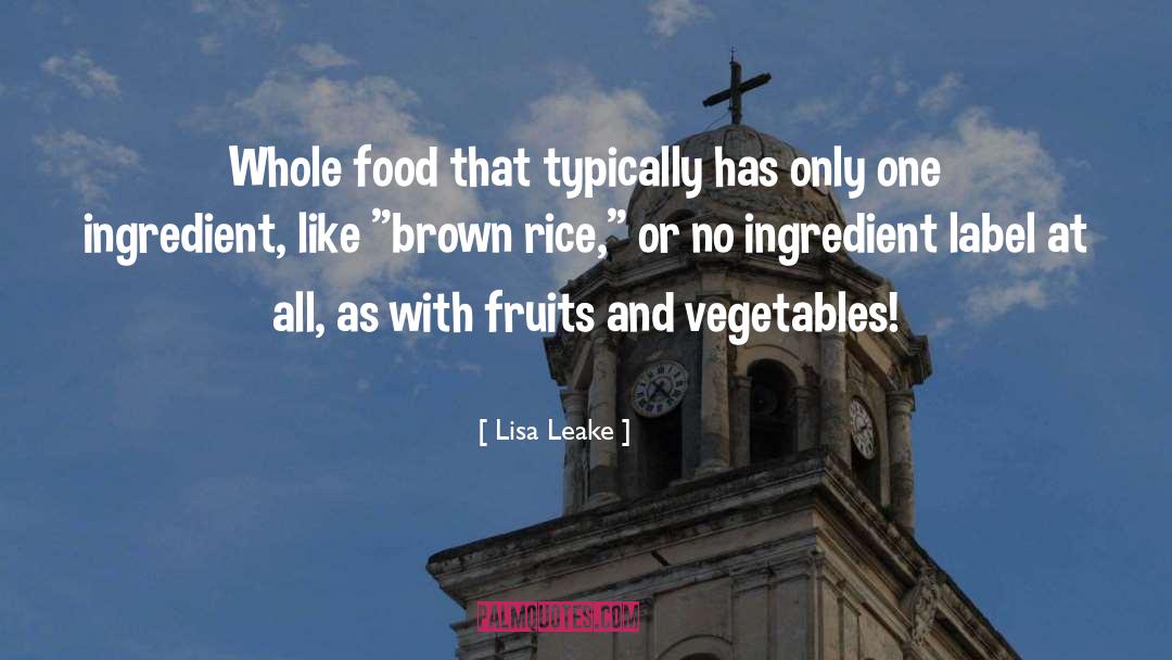 Ingredient quotes by Lisa Leake