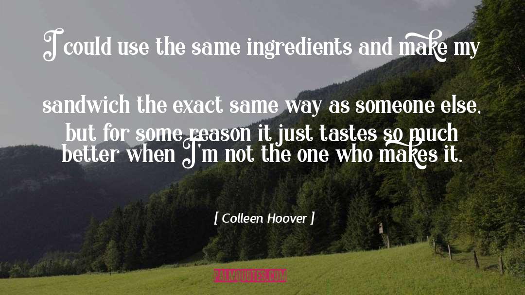 Ingredients quotes by Colleen Hoover