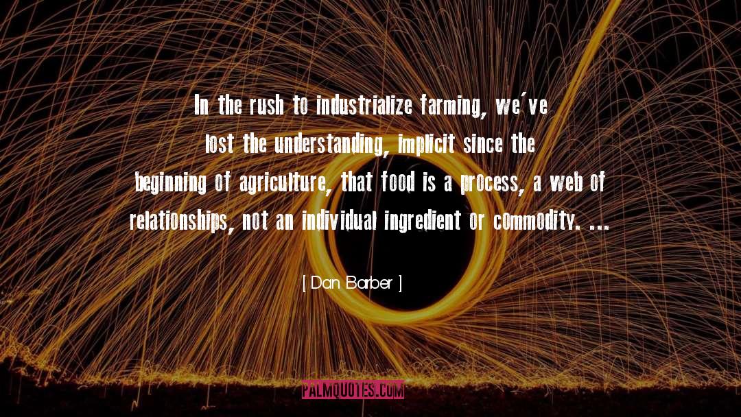 Ingredients quotes by Dan Barber