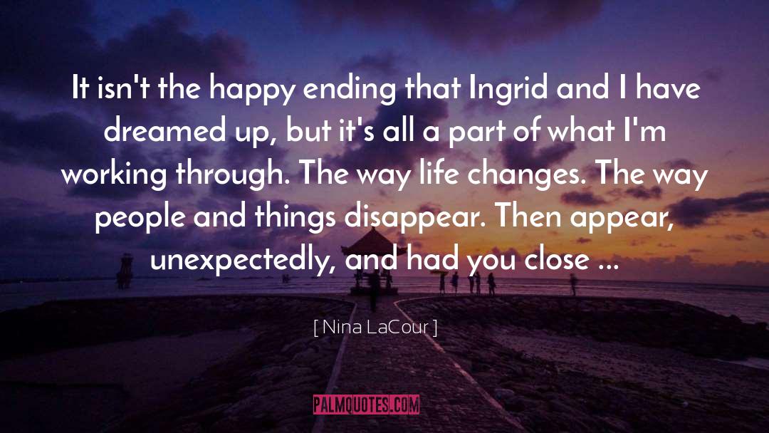 Ingrid quotes by Nina LaCour