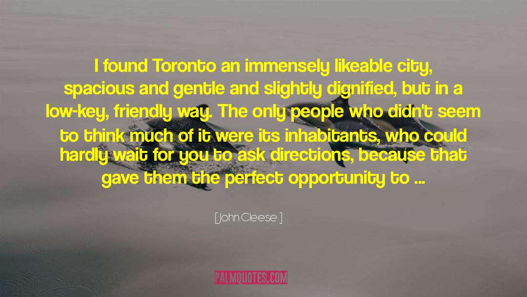 Inhabitants quotes by John Cleese