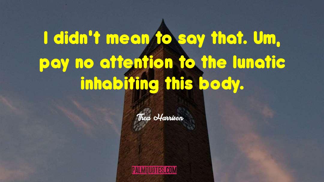Inhabiting quotes by Thea Harrison