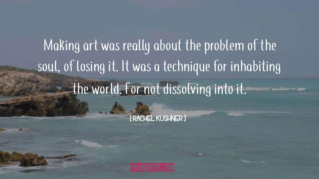 Inhabiting quotes by Rachel Kushner