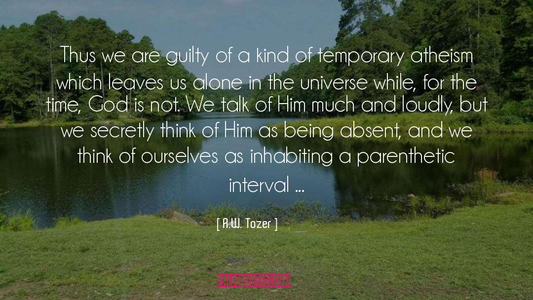 Inhabiting quotes by A.W. Tozer