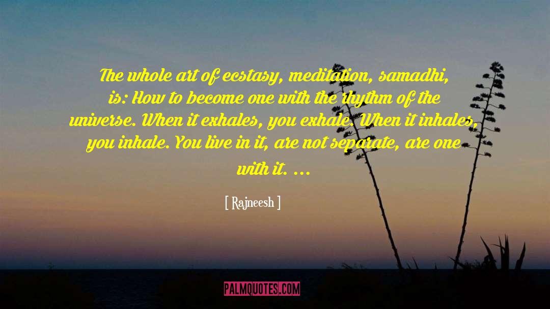 Inhale quotes by Rajneesh