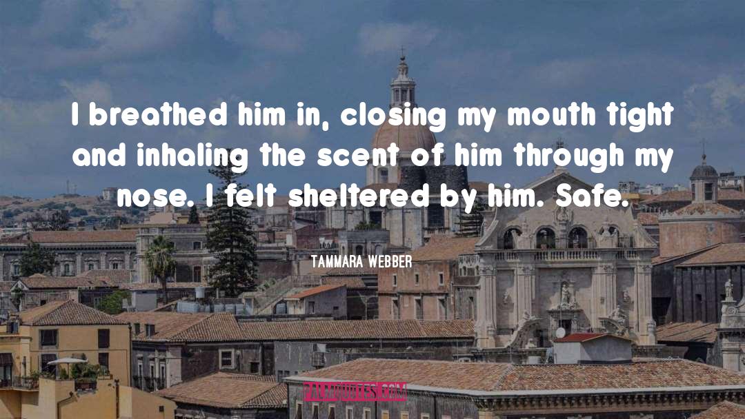 Inhaling quotes by Tammara Webber