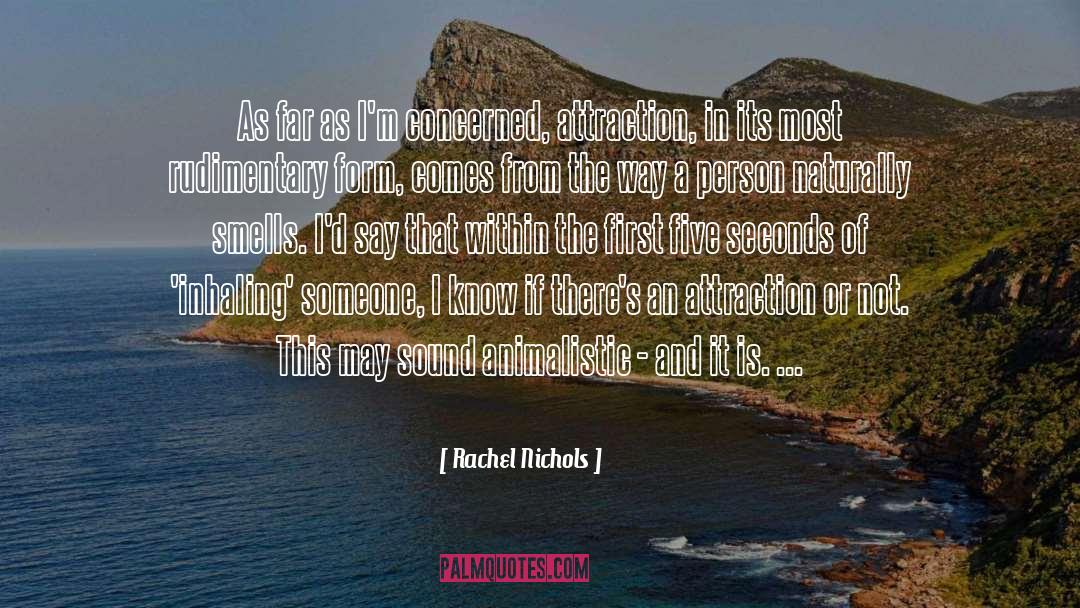 Inhaling quotes by Rachel Nichols