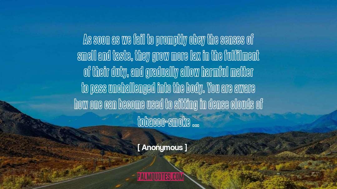 Inhaling quotes by Anonymous