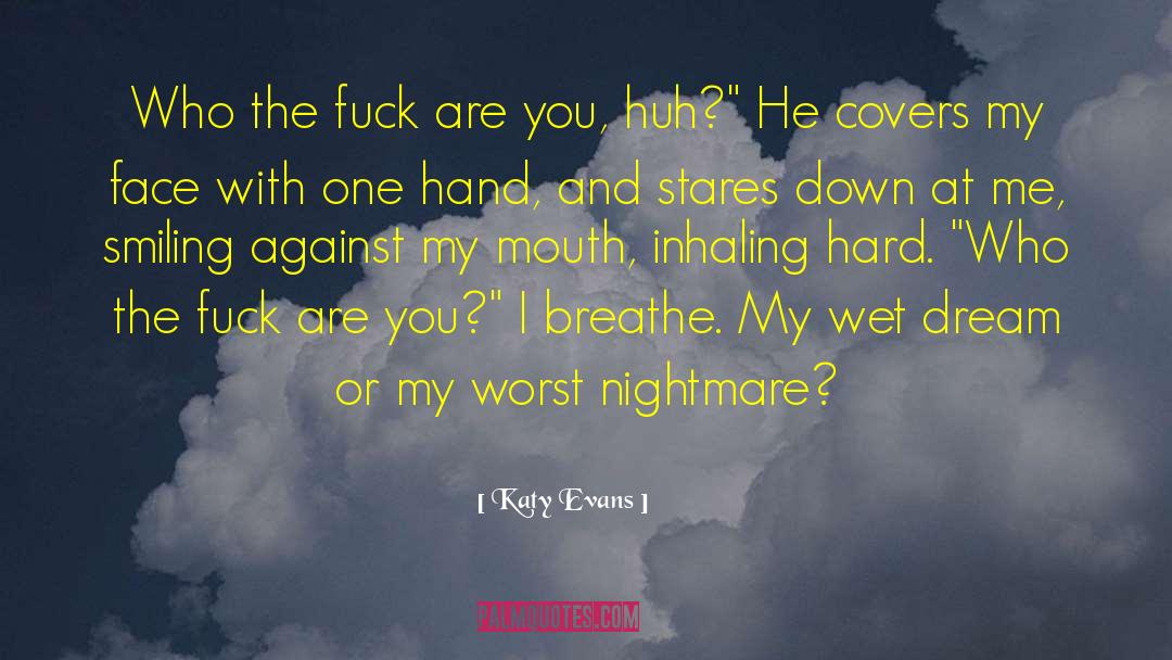 Inhaling quotes by Katy Evans