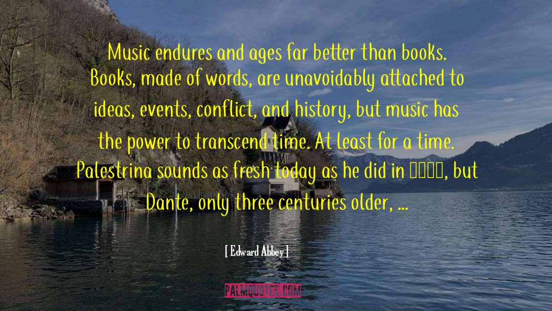 Inharmonious Sounds quotes by Edward Abbey