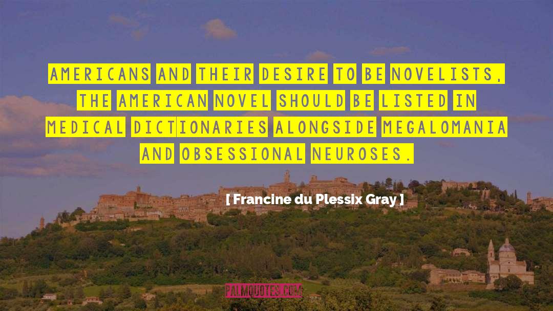 Inherence Dictionary quotes by Francine Du Plessix Gray