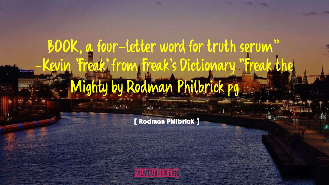 Inherence Dictionary quotes by Rodman Philbrick