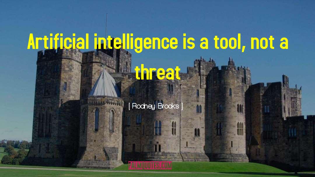 Inherent Tool quotes by Rodney Brooks