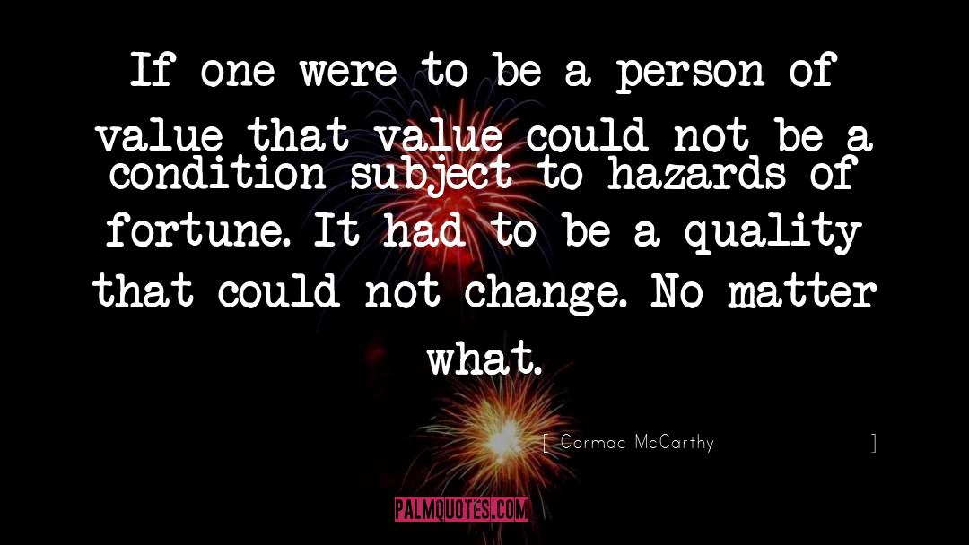 Inherent Value quotes by Cormac McCarthy