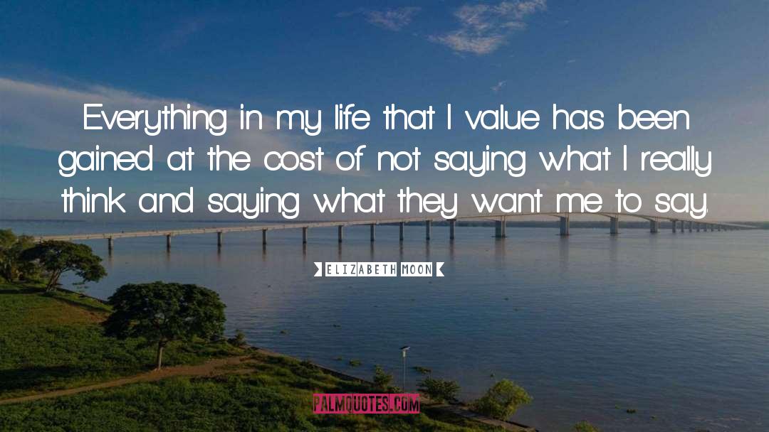 Inherent Value quotes by Elizabeth Moon