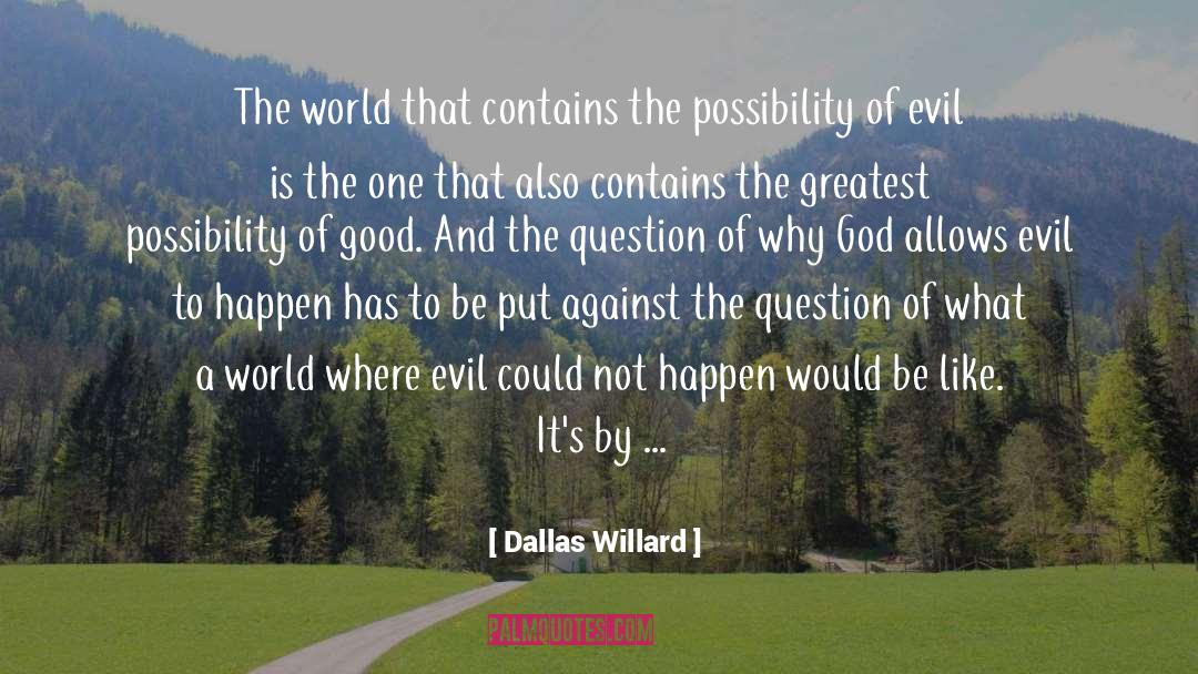 Inherently Good quotes by Dallas Willard