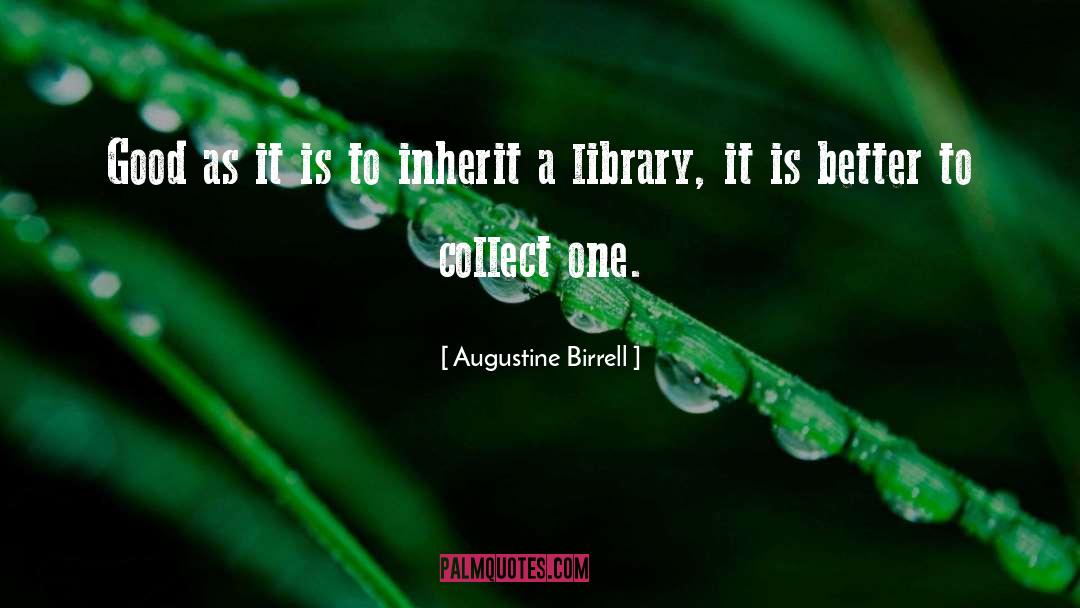 Inherit quotes by Augustine Birrell