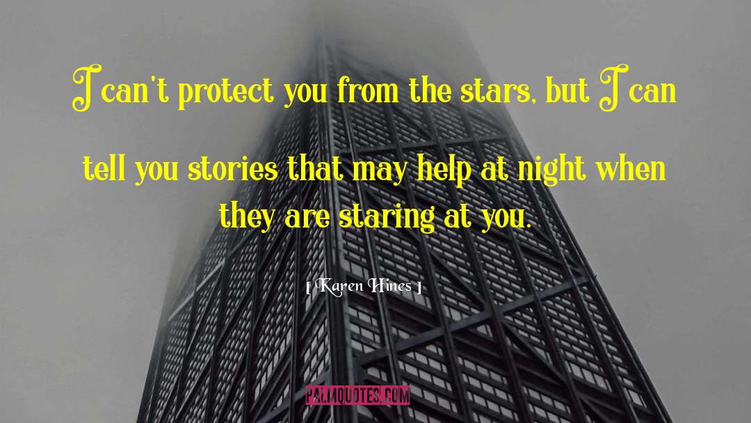 Inherit The Stars quotes by Karen Hines