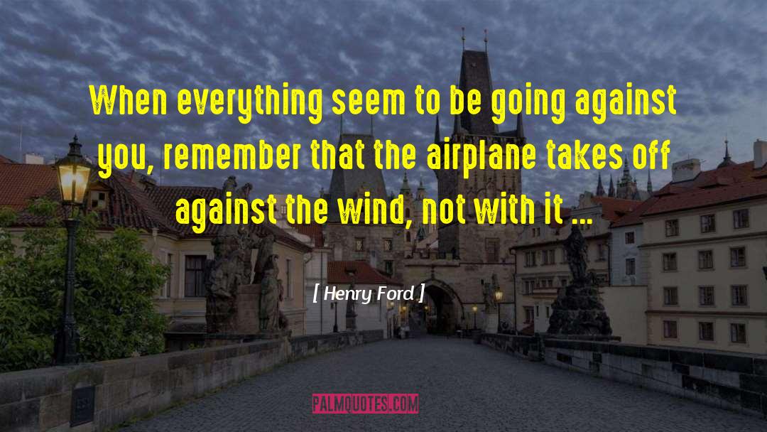 Inherit The Wind Henry Drummond quotes by Henry Ford