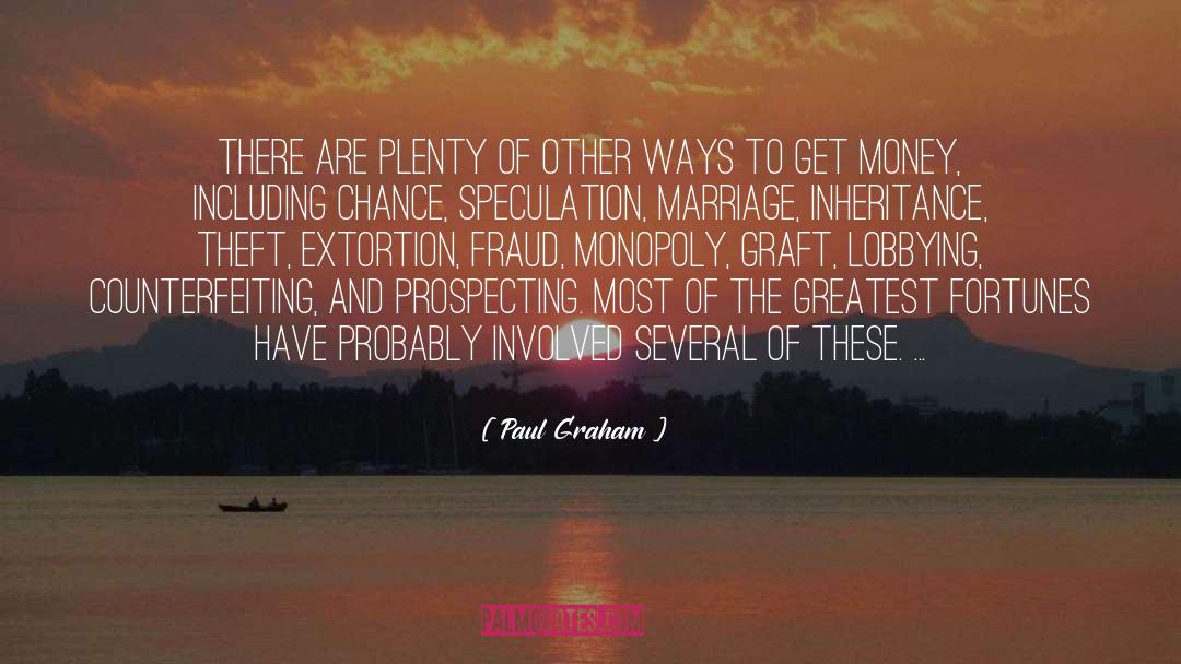 Inheritance quotes by Paul Graham