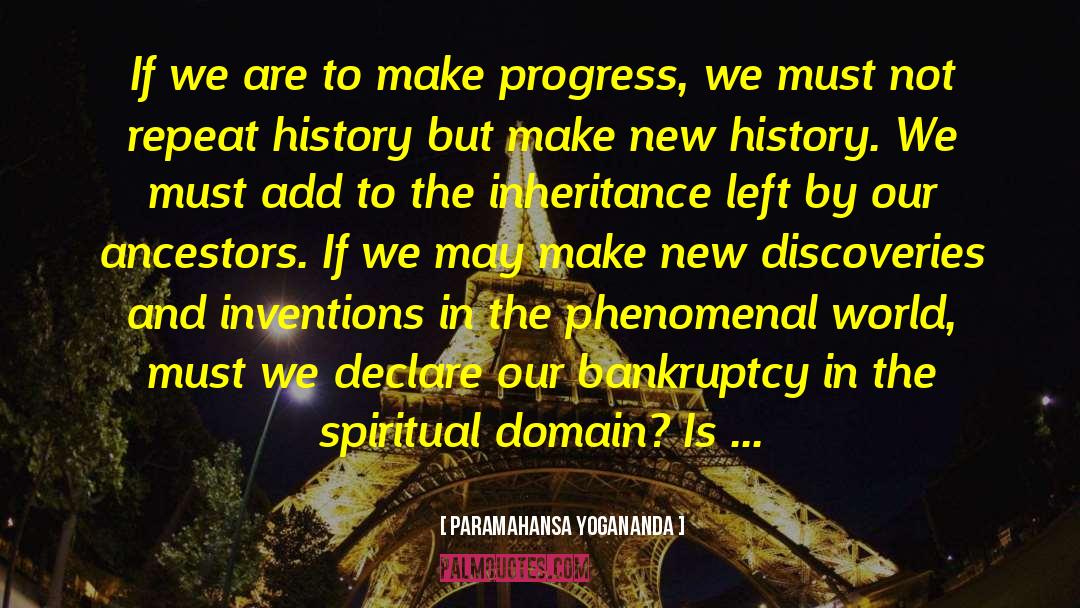 Inheritance quotes by Paramahansa Yogananda