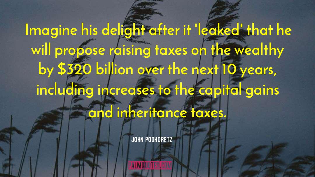 Inheritance Tax quotes by John Podhoretz