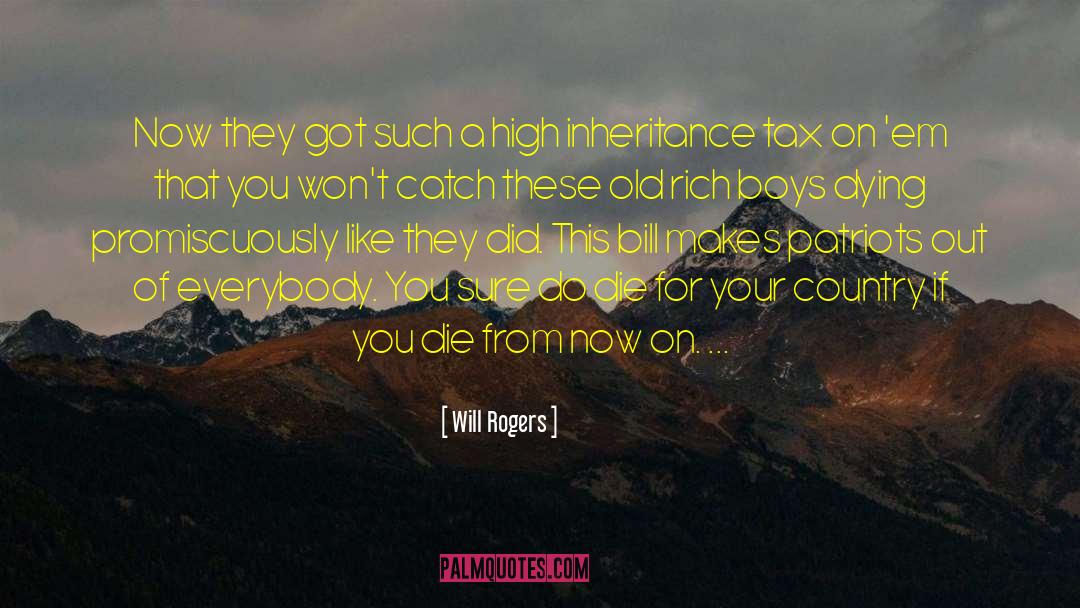 Inheritance Tax quotes by Will Rogers
